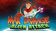 MAX DAMAGE AND THE ALIEN ATTACK プレイ